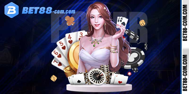 Casino BET88 đa dạng sản phẩm game bài trực tuyến đỉnh cao