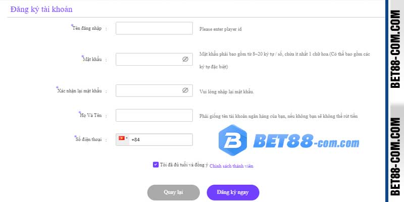 Cung cấp thông tin theo bảng mẫu đăng ký BET88