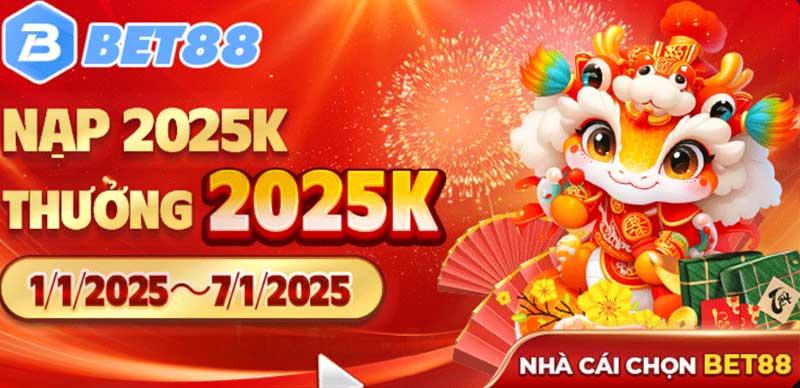 Khuyến mãi bet88 nạp 2025k nhận 2025k